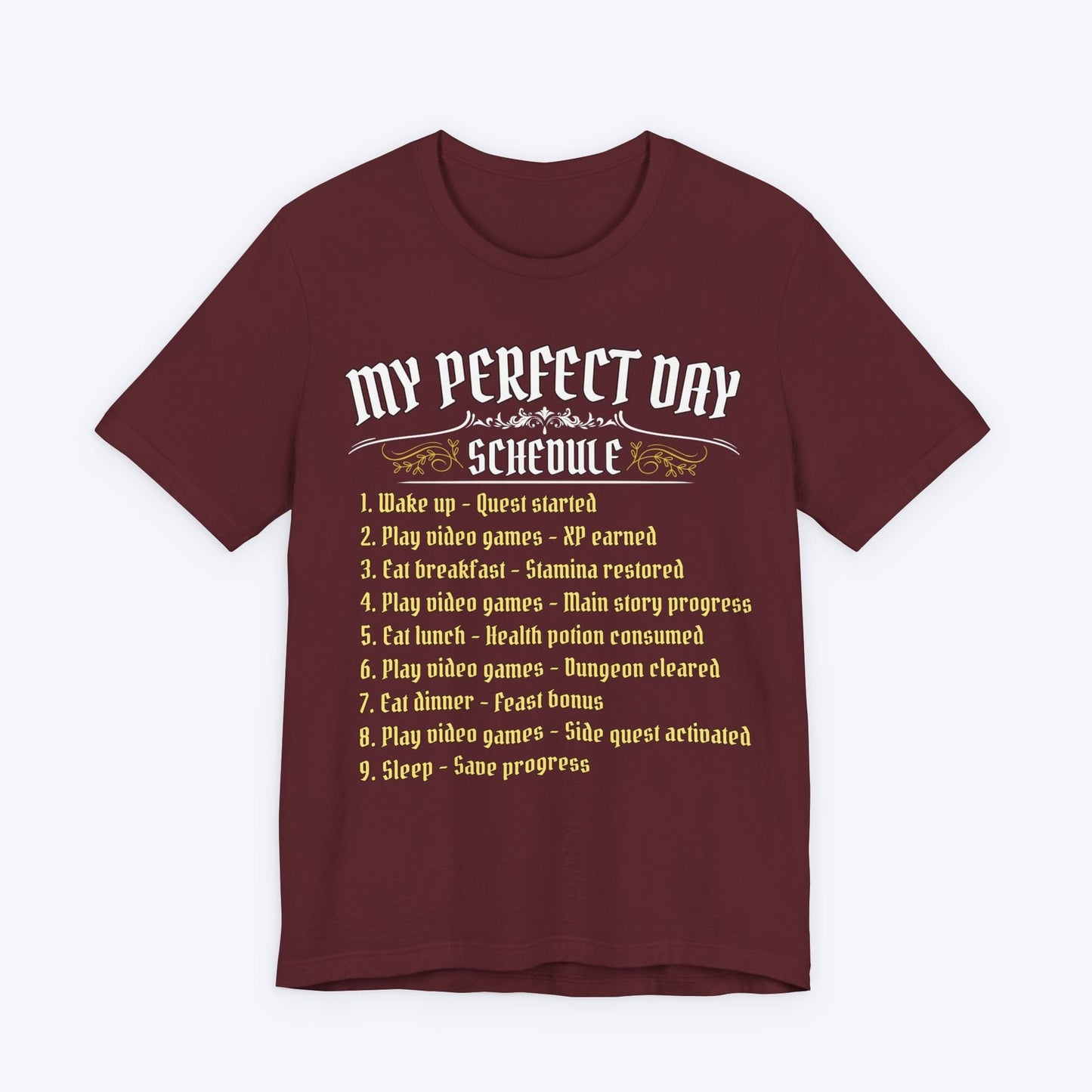 T-Shirt Maroon / S Medieval Gamer’s Perfect Day T-shirt