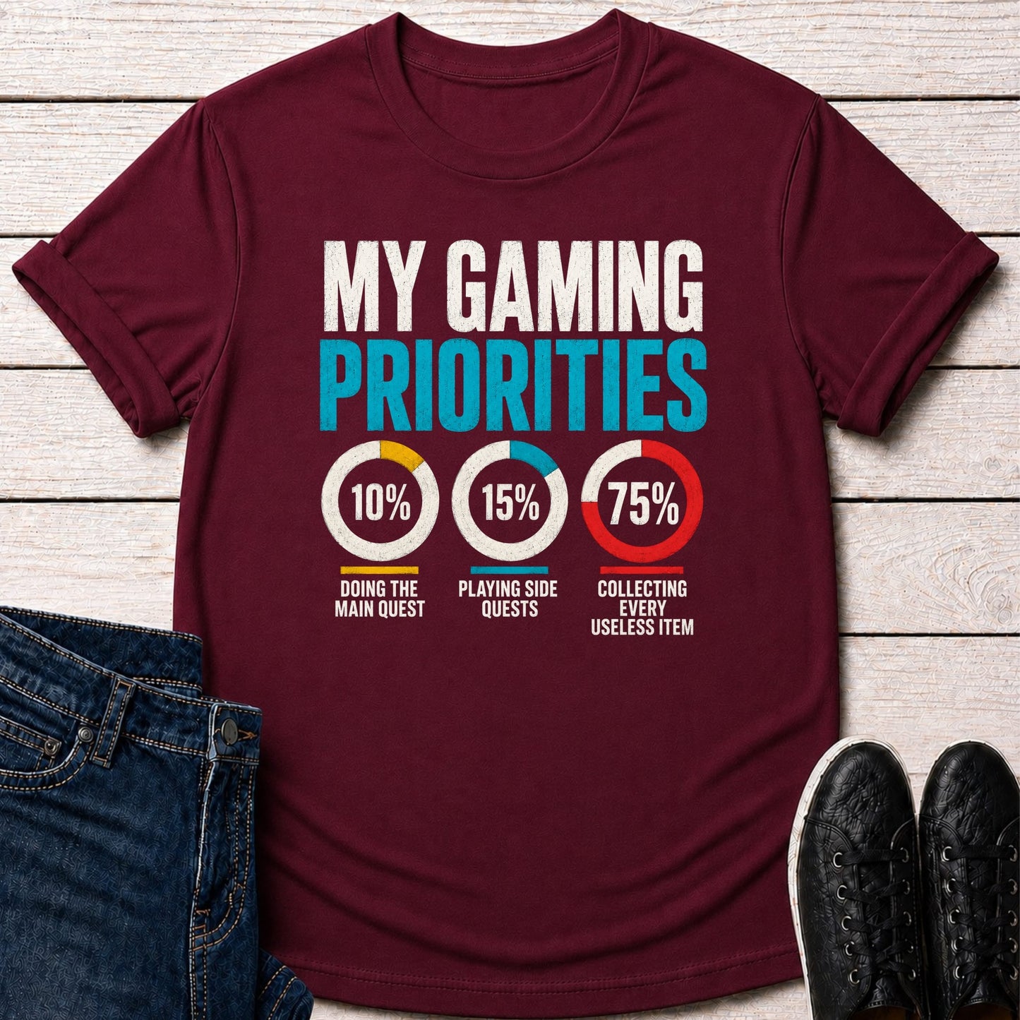 T-Shirt Maroon / S My Gaming Priorities T-shirt