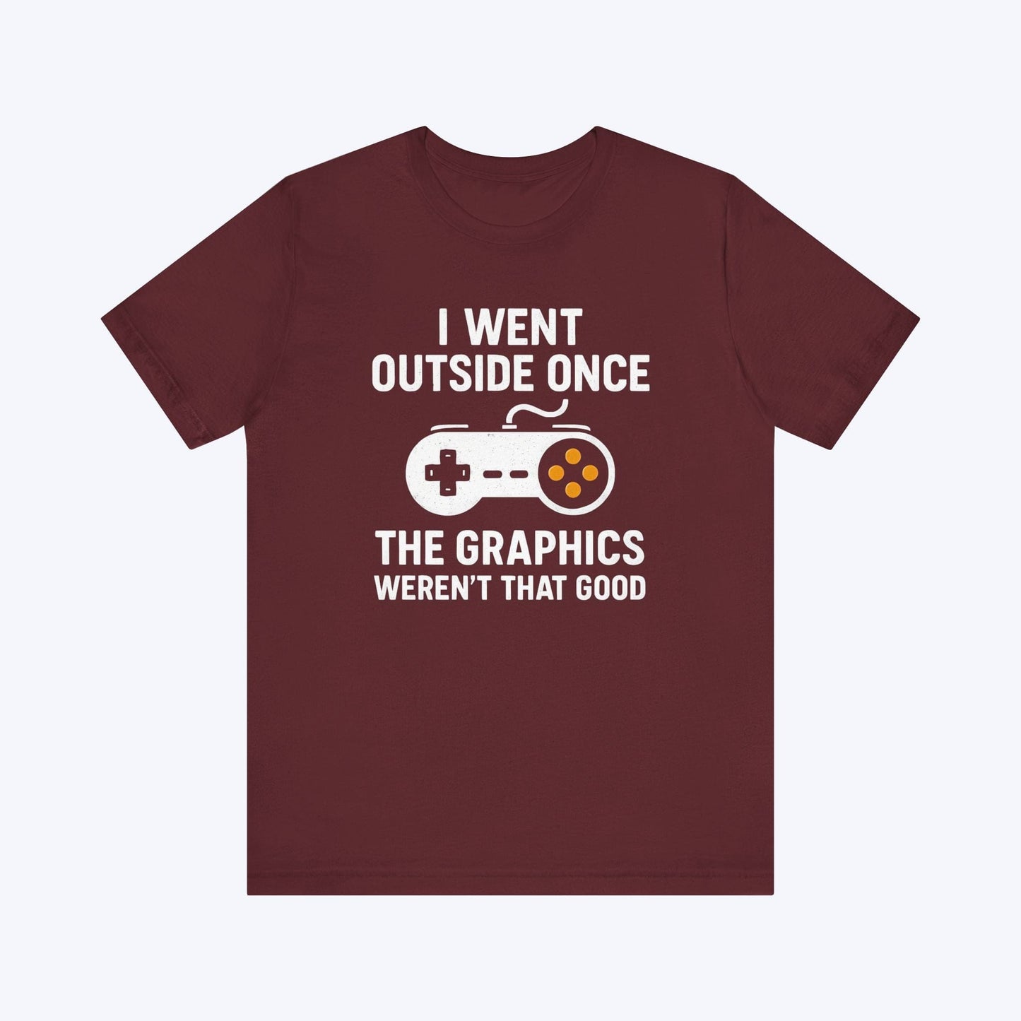 T-Shirt Maroon / S Outside Had Bad Graphics T-shirt