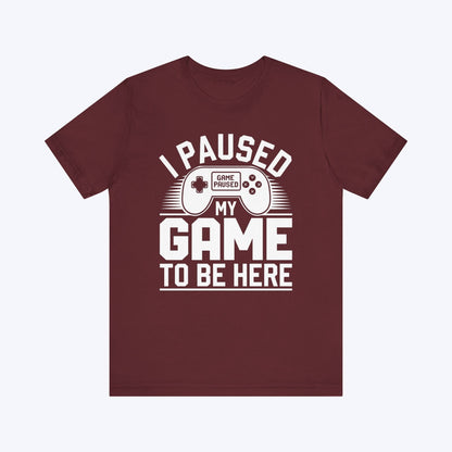 T-Shirt Maroon / S Paused for Achievement Points T-shirt