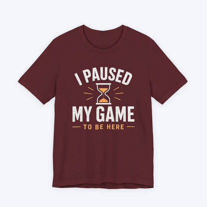 T-Shirt Maroon / S Paused for Attention T-shirt