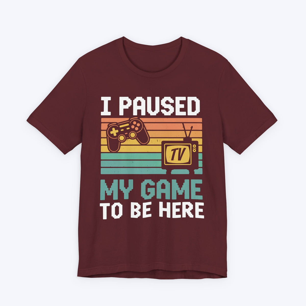 T-Shirt Maroon / S Paused My Pixels for People T-shirt