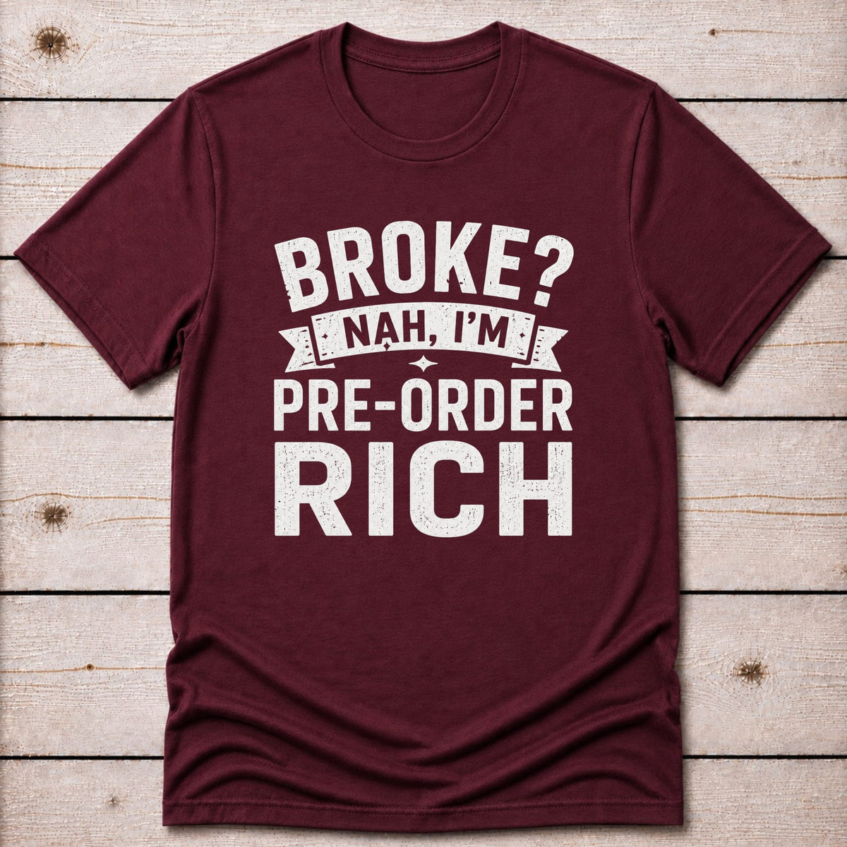 T-Shirt Maroon / S Pre Order Rich T-shirt