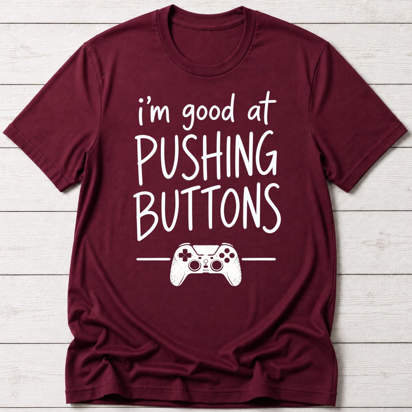 T-Shirt Maroon / S Pushing Buttons T-shirt