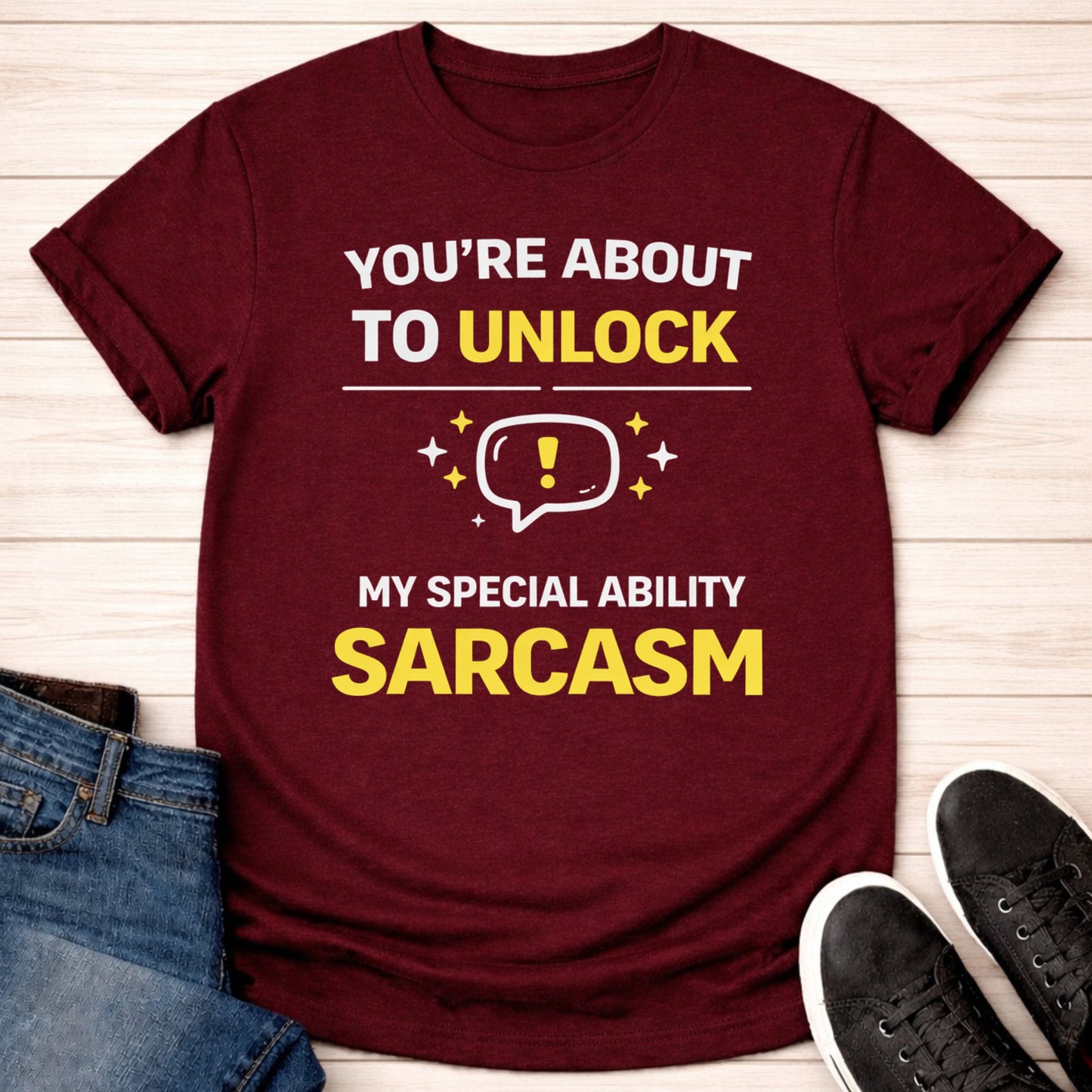 T-Shirt Maroon / S Sarcasm Unlocked T-shirt