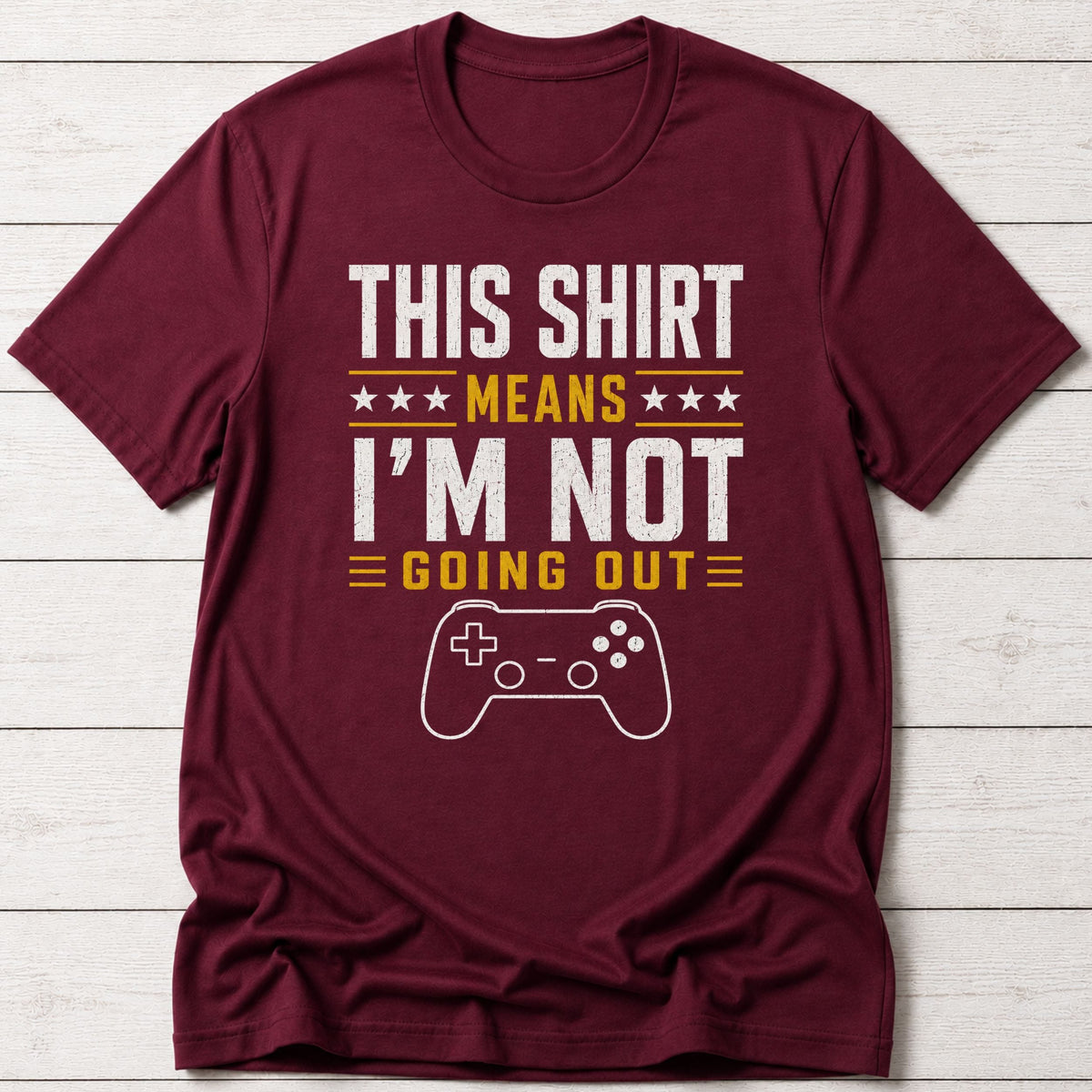 T-Shirt Maroon / S Staying Home T-shirt