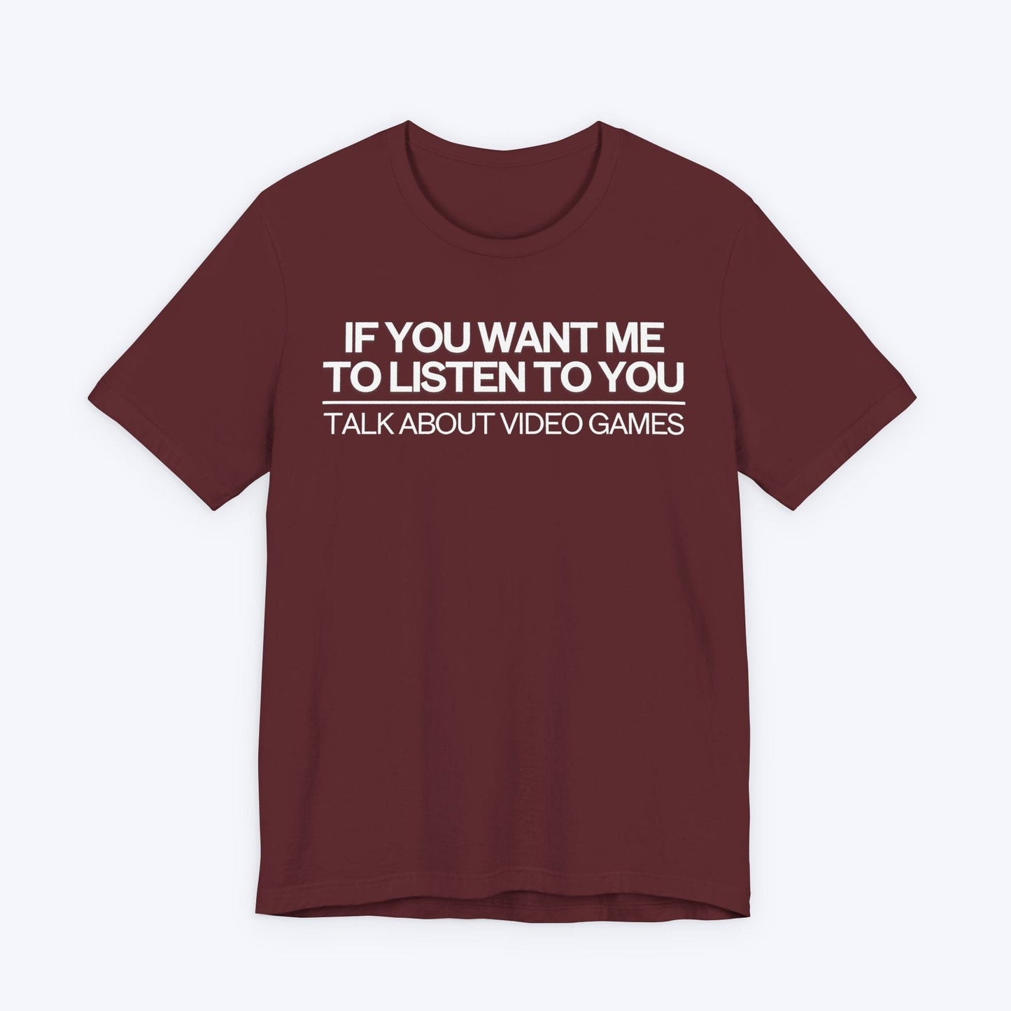 T-Shirt Maroon / S Talk About Video Games T-shirt