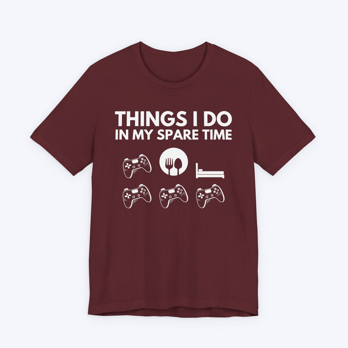 T-Shirt Maroon / S Things I Do In My Spare Time T-shirt