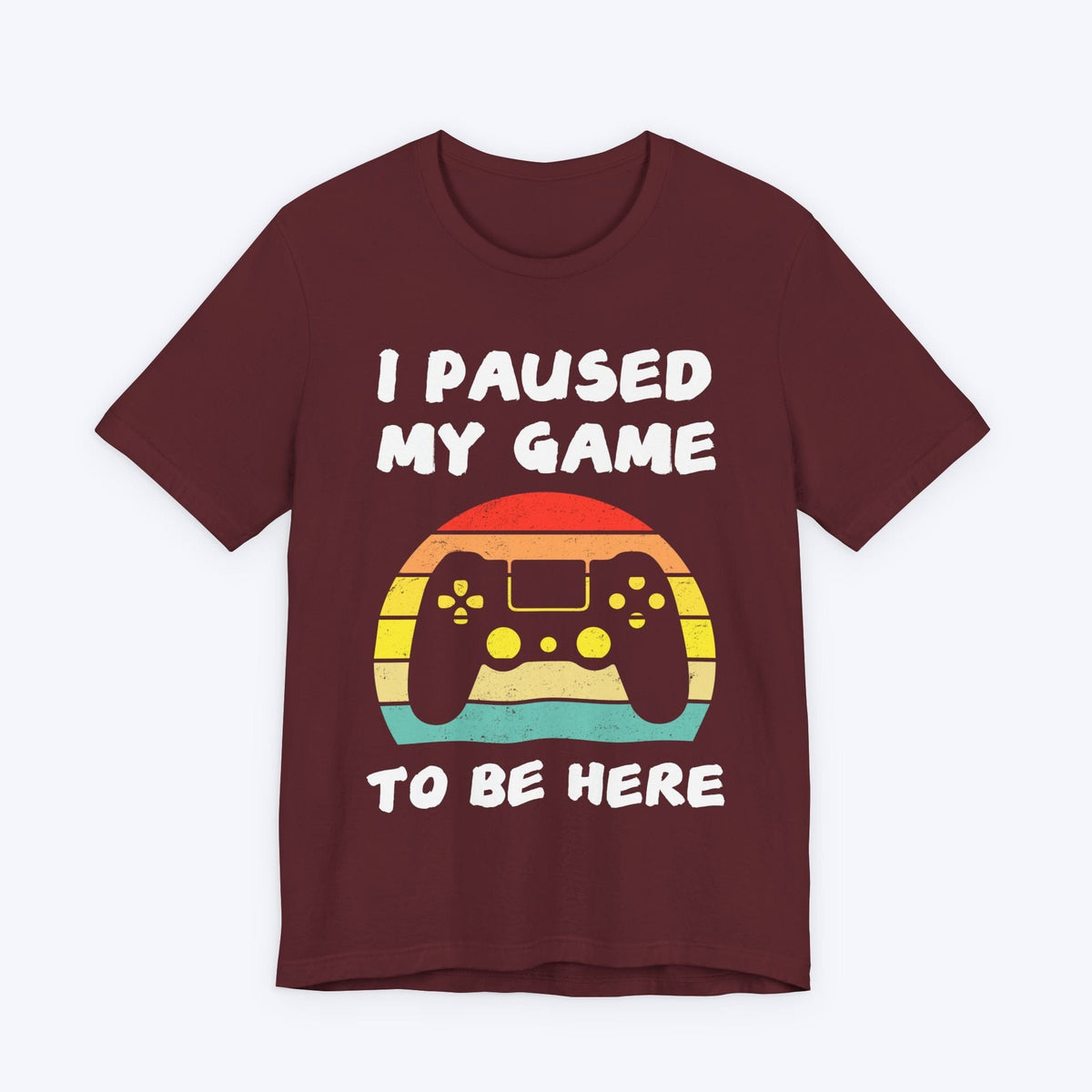 T-Shirt Maroon / S This is My 'Game Paused' T-shirt