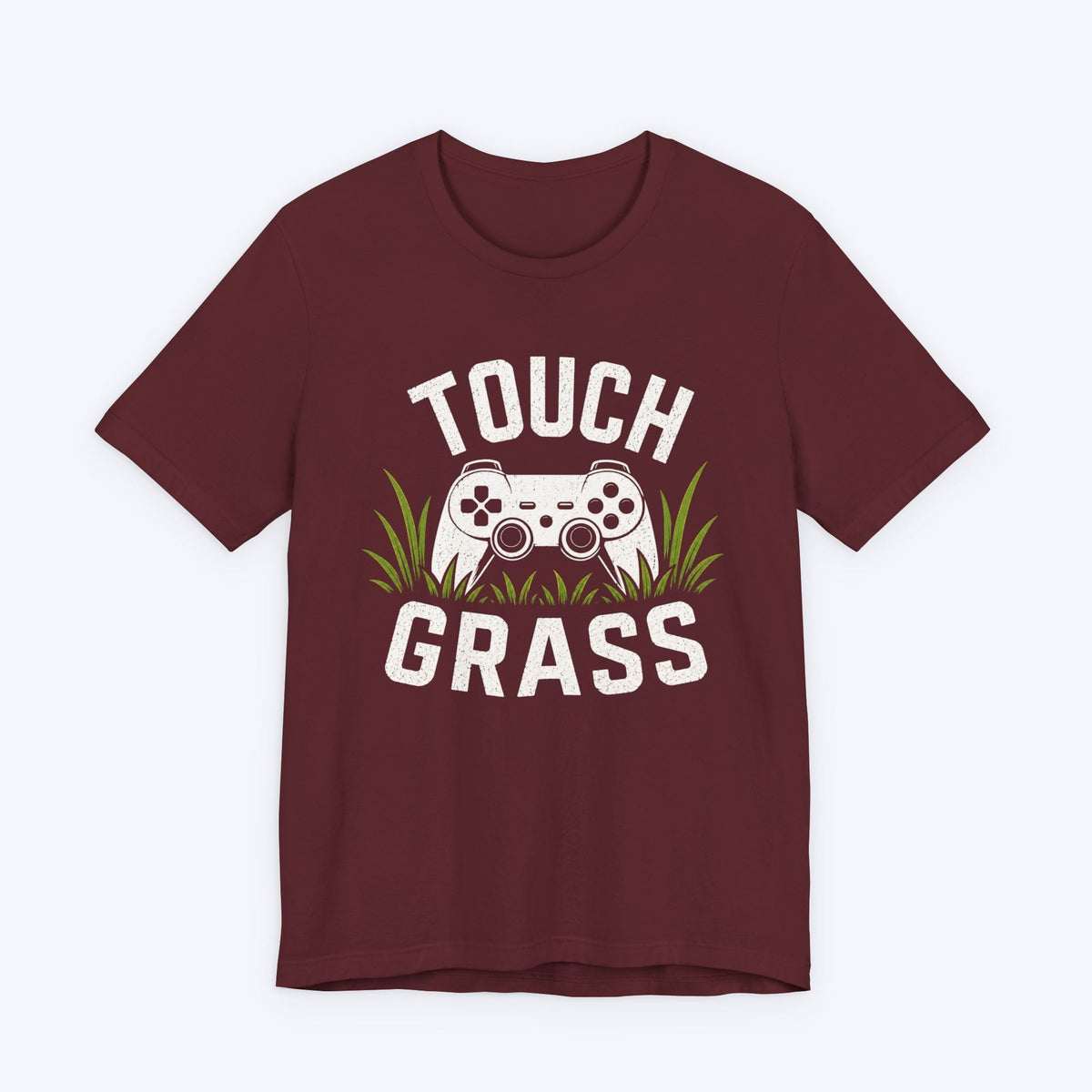 T-Shirt Maroon / S Touch Grass T-shirt