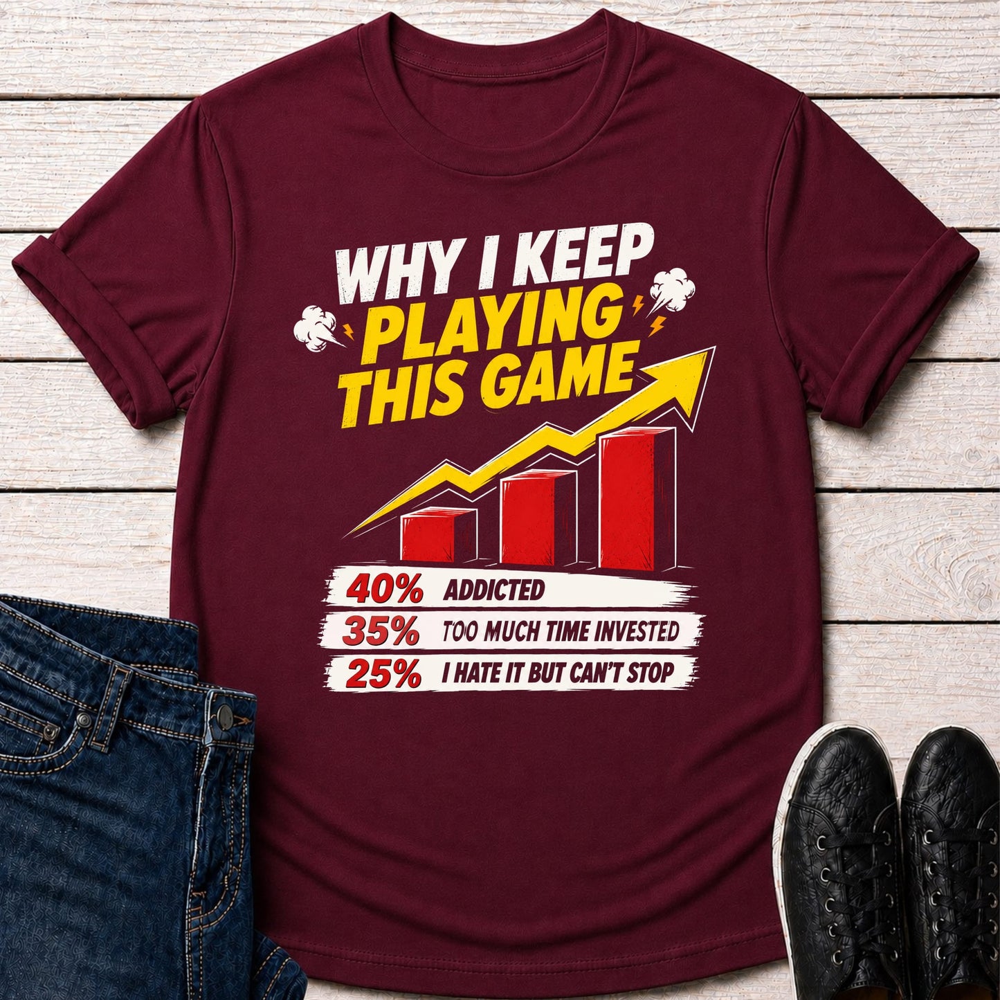 T-Shirt Maroon / S Why I Keep Playing This Game T-shirt