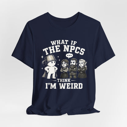 T-Shirt Maybe I'm Weird T-shirt