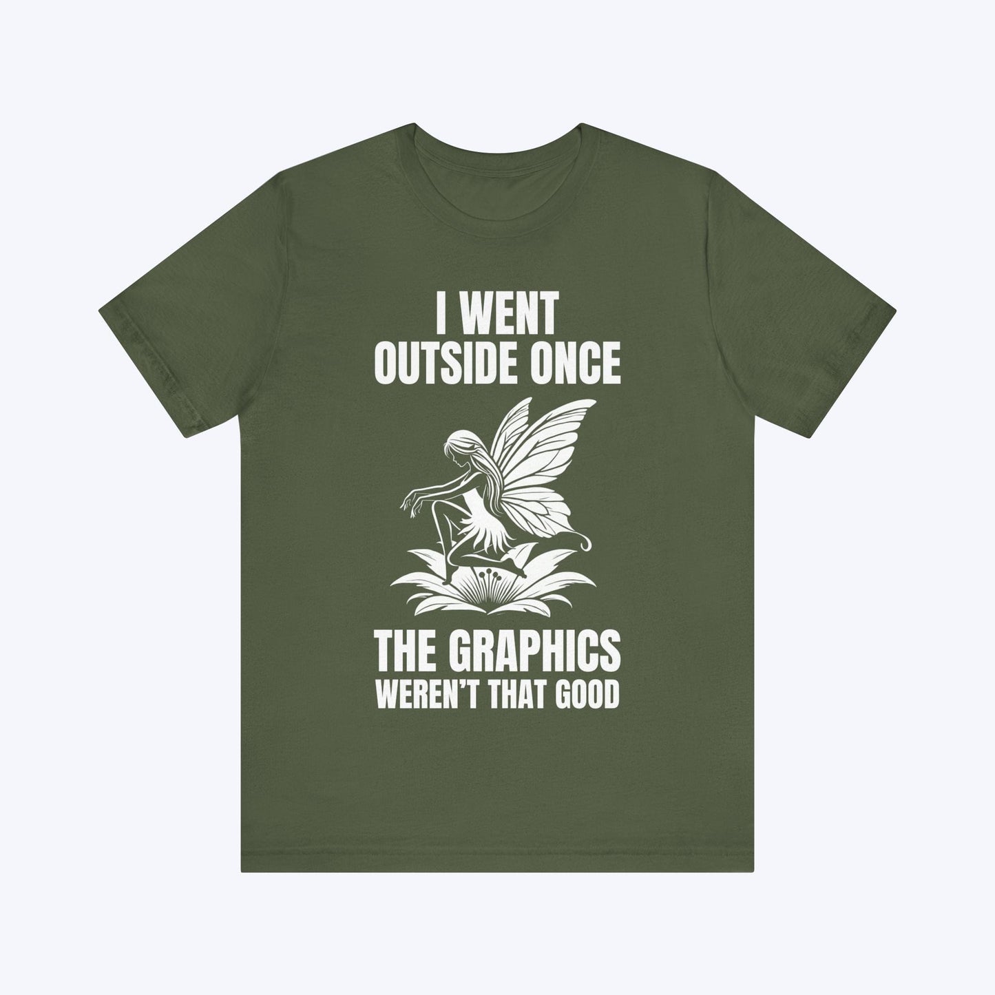 T-Shirt Military Green / S Flowers Were Meh. No Glow T-shirt