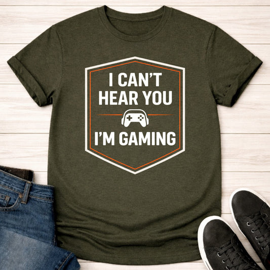 T-Shirt Military Green / S I Can't Hear You T-shirt