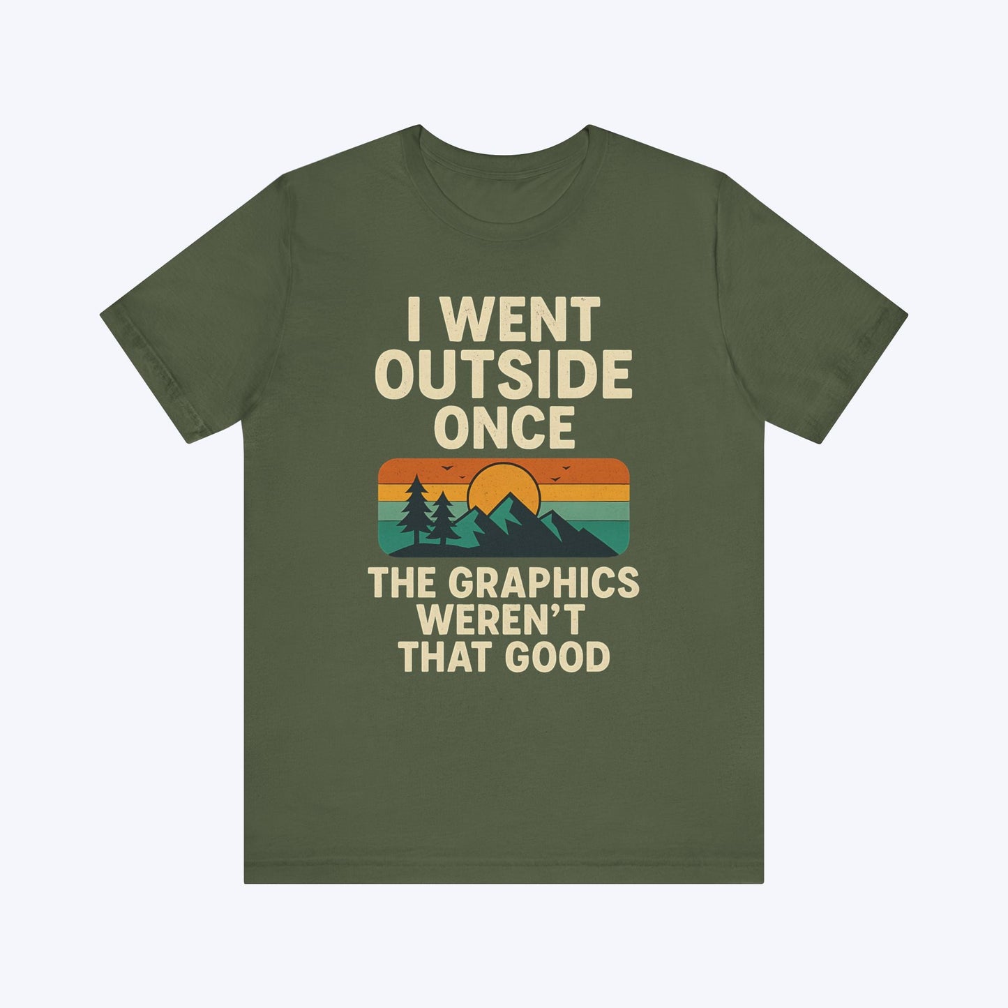T-Shirt Military Green / S I Tried Nature T-shirt