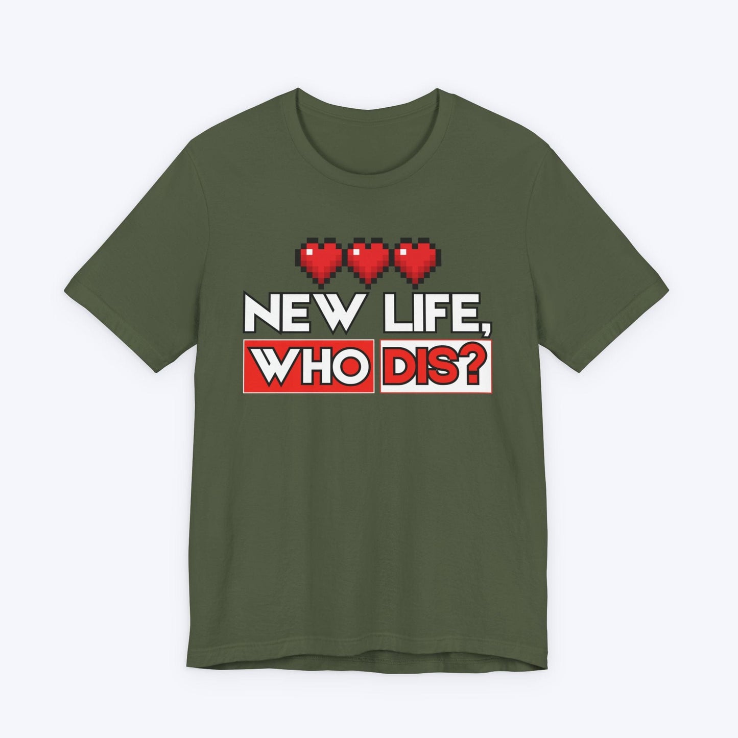 T-Shirt Military Green / S New Life, Who Dis T-shirt