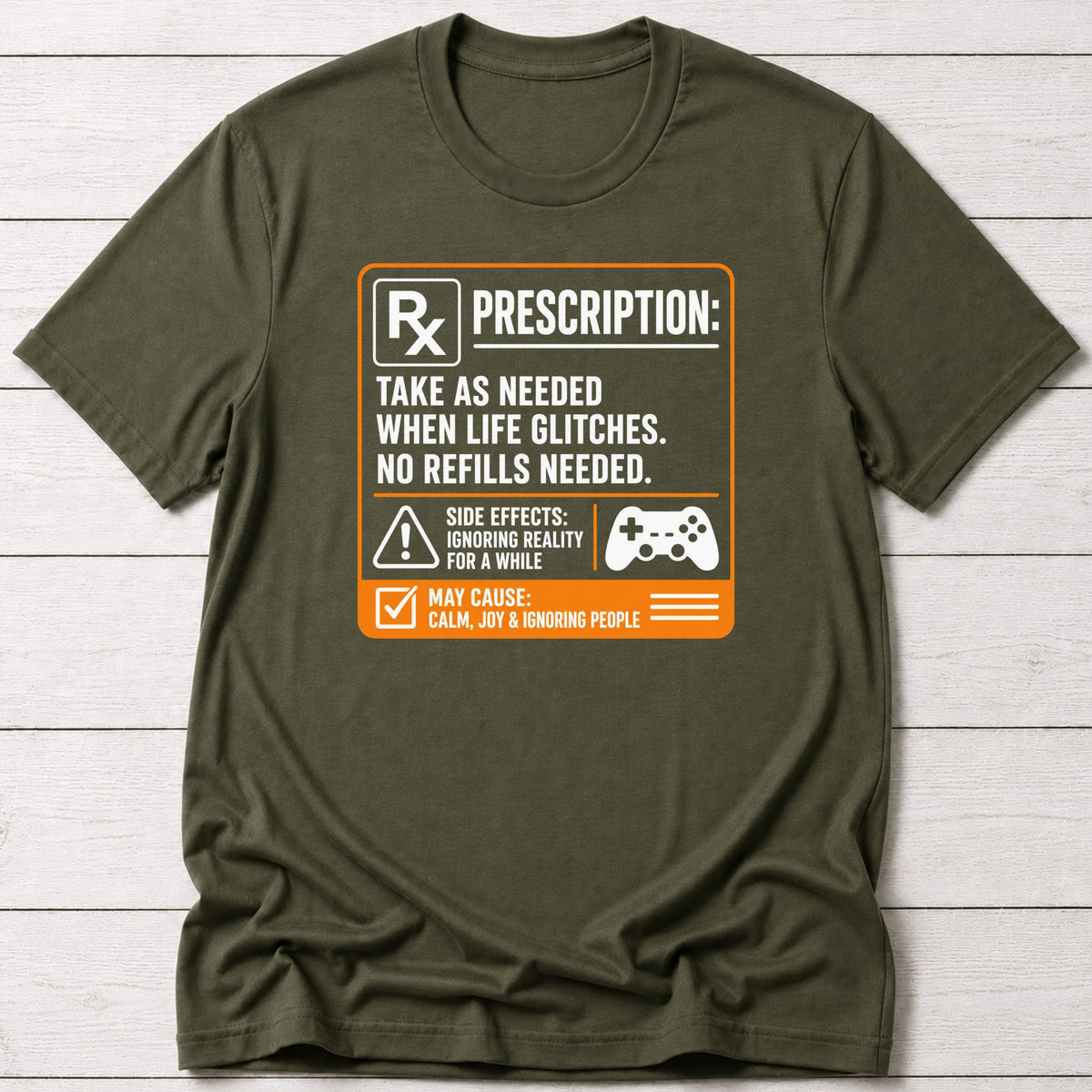 T-Shirt Military Green / S Take as Needed T-shirt