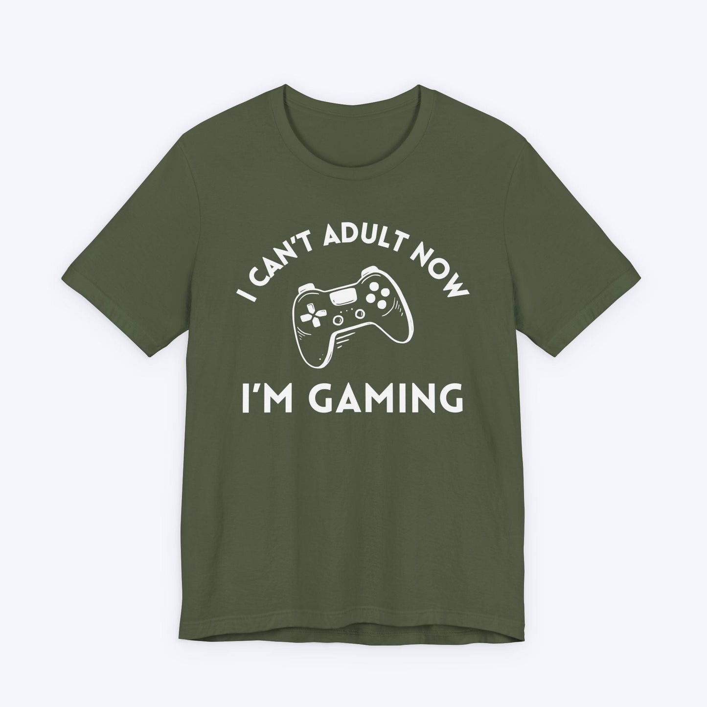 T-Shirt Military Green / S Too Busy to Adult (Gamer) T-shirt