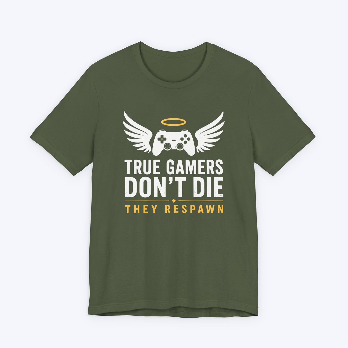 T-Shirt Military Green / S True Gamers Don't Die T-shirt