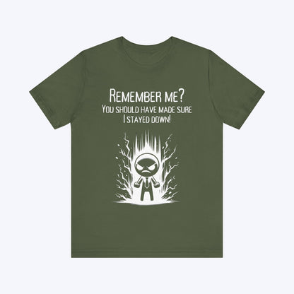 T-Shirt Military Green / S You Forgot to Finish Me T-shirt