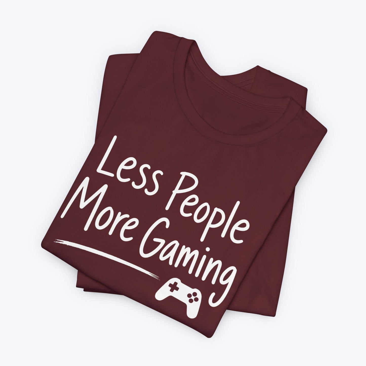 T-Shirt More Gaming T-shirt
