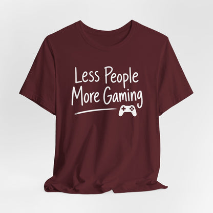 T-Shirt More Gaming T-shirt