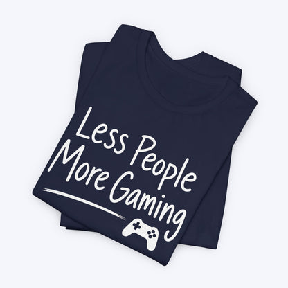 T-Shirt More Gaming T-shirt