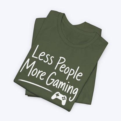 T-Shirt More Gaming T-shirt