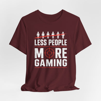T-Shirt More Gaming T-shirt
