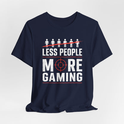 T-Shirt More Gaming T-shirt