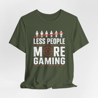 T-Shirt More Gaming T-shirt