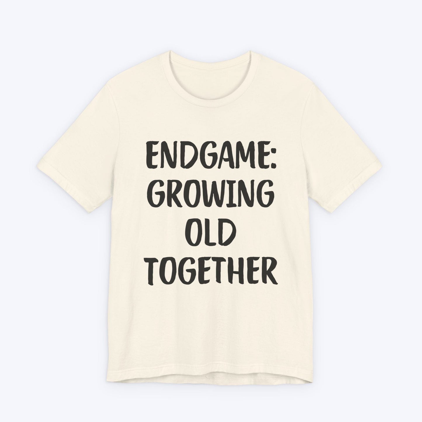 T-Shirt Natural / S Endgame: Growing Old Together T-shirt