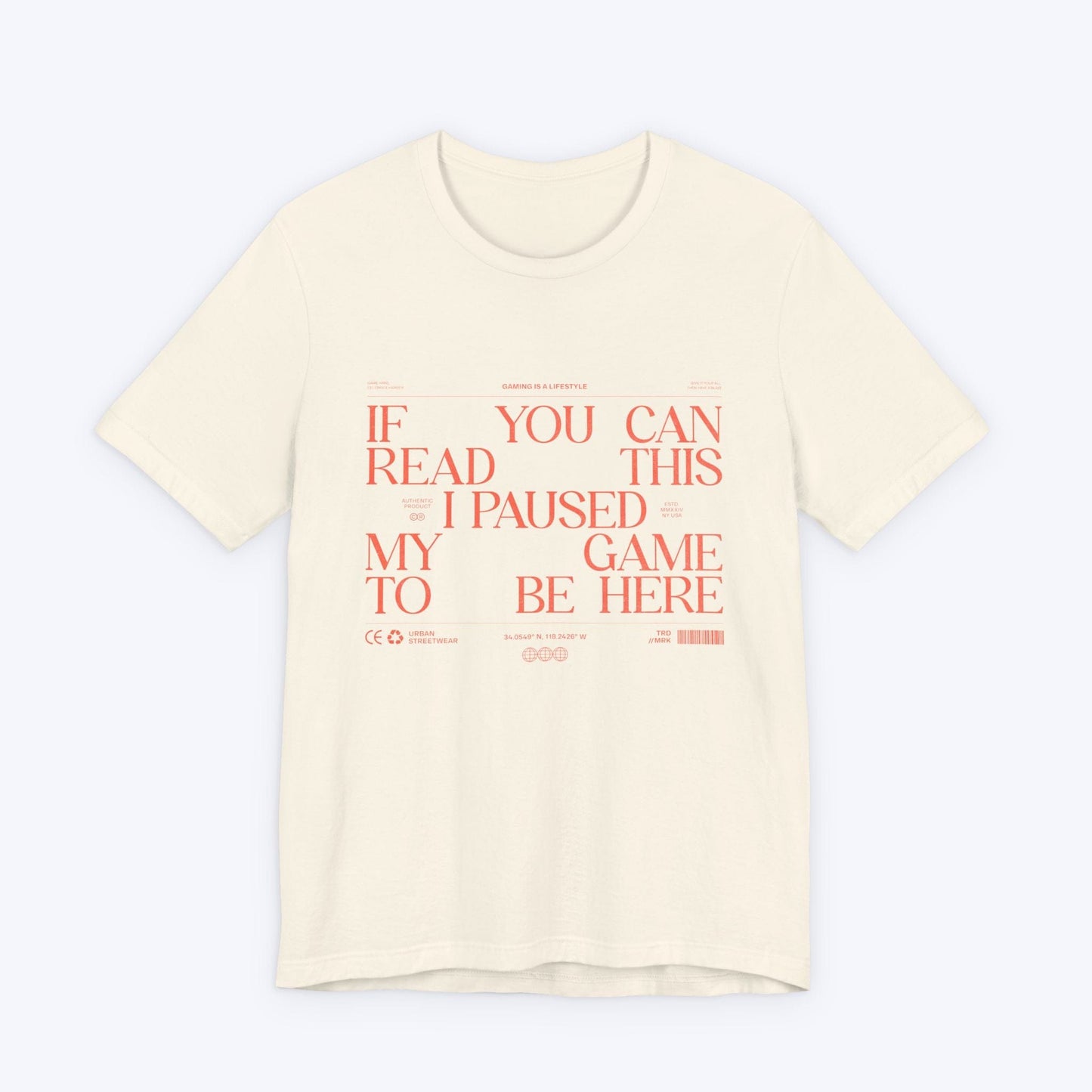 T-Shirt Natural / S If You Can Read This (Streetwear Edition) T-shirt