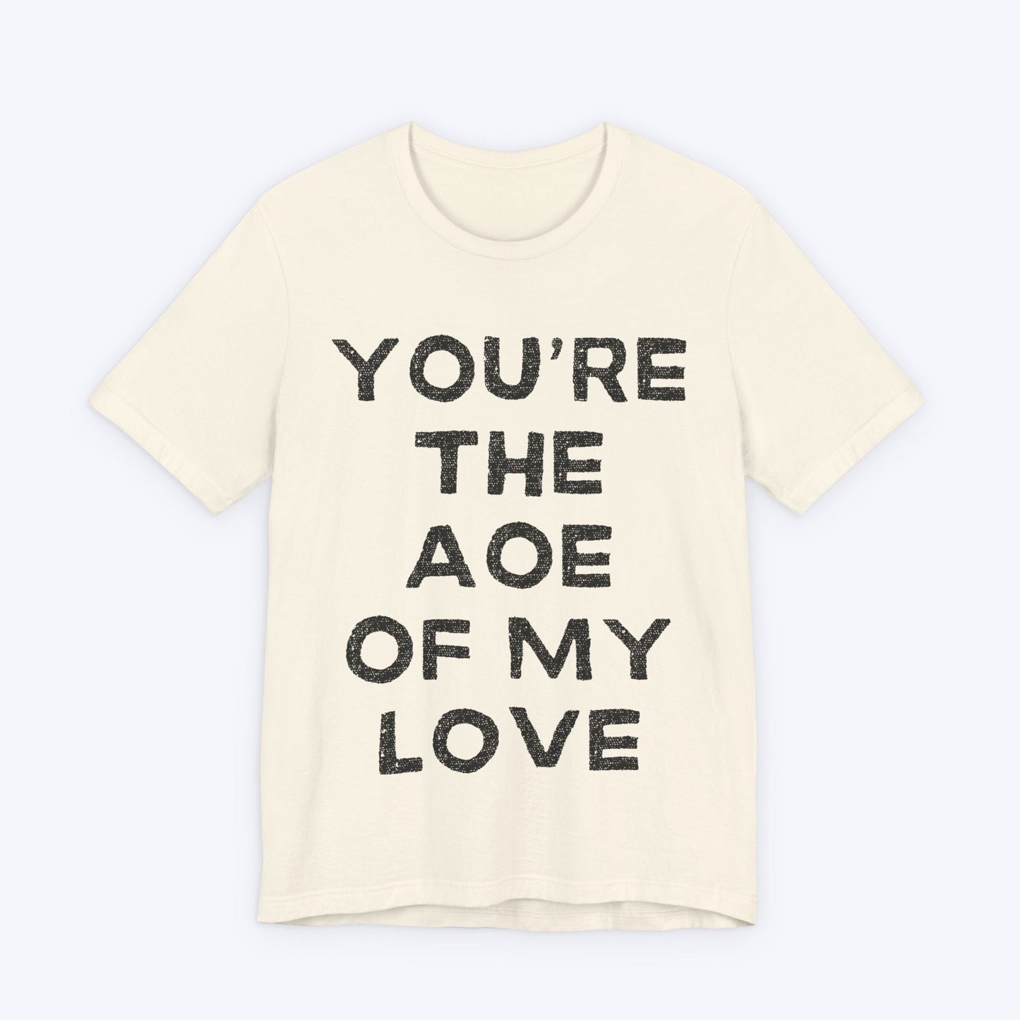 T-Shirt Natural / S The Area Of Effect of Love T-shirt