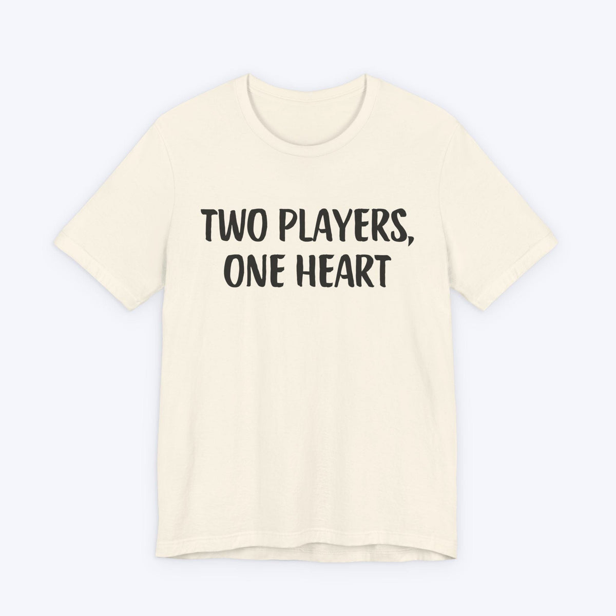 T-Shirt Natural / S Two Players, One Heart T-shirt