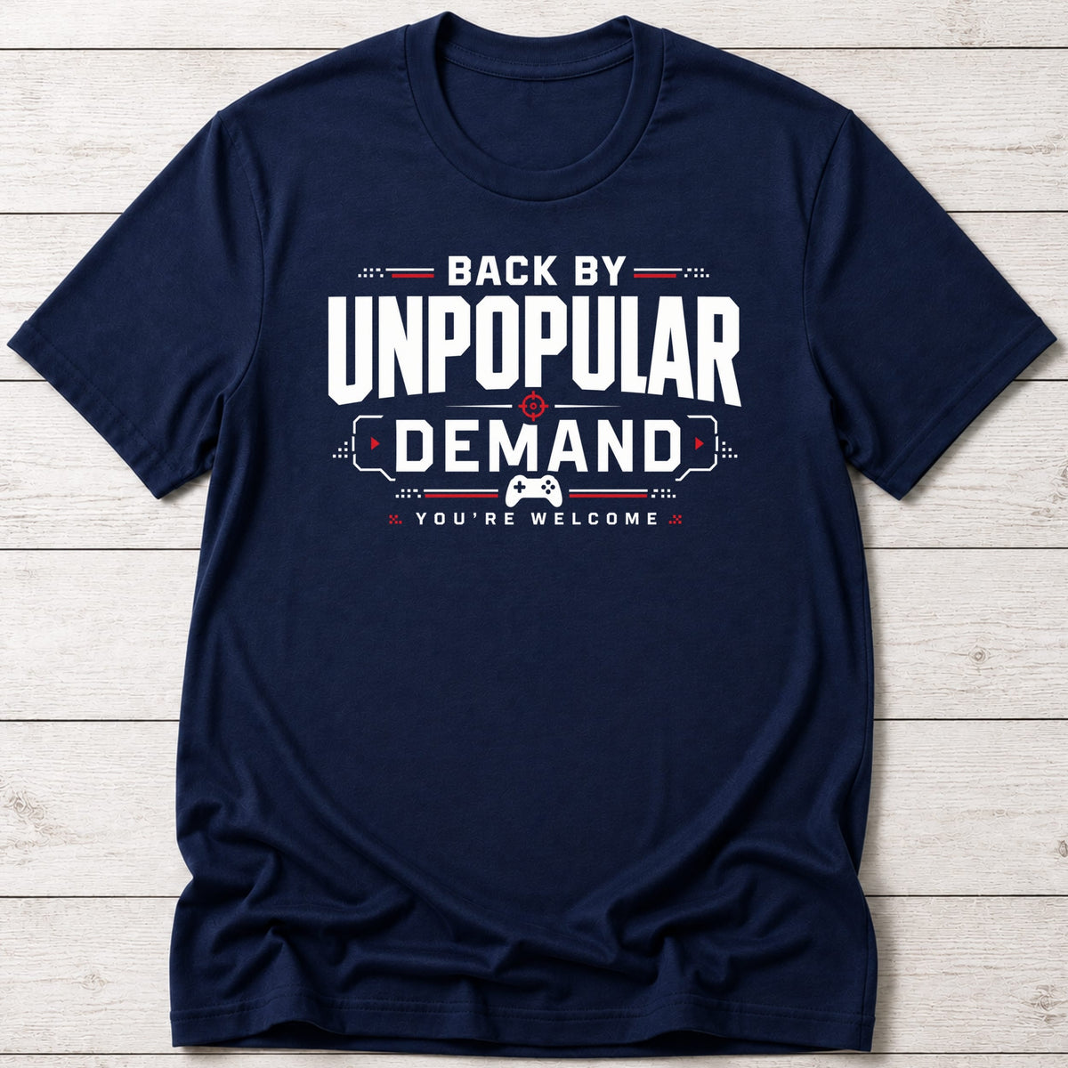 T-Shirt Navy / S Back by Unpopular Demand T-shirt
