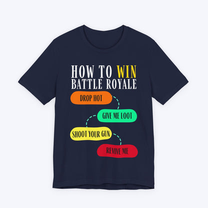 T-Shirt Navy / S Battle Royale: Loot First, Ask Questions Later T-shirt