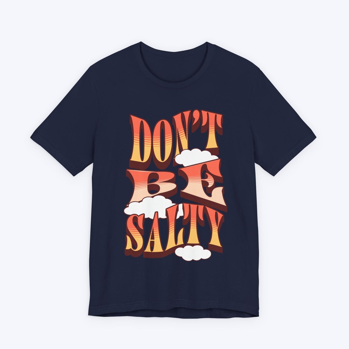 T-Shirt Navy / S Don't Be Salty T-shirt