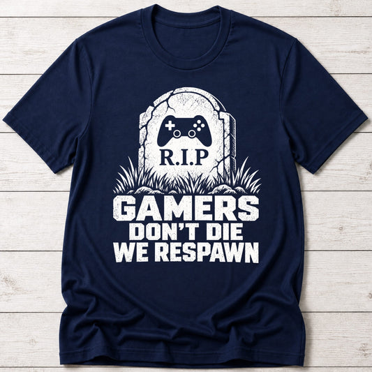 T-Shirt Navy / S Gamers Don't Die T-shirt