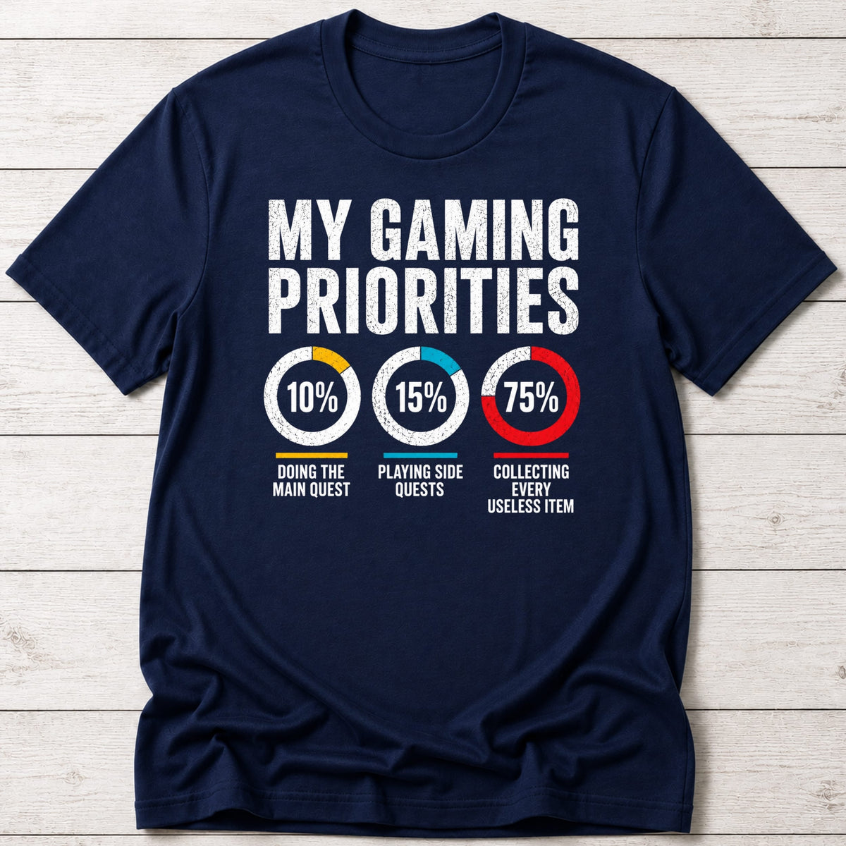 T-Shirt Navy / S Gaming Priorities T-shirt