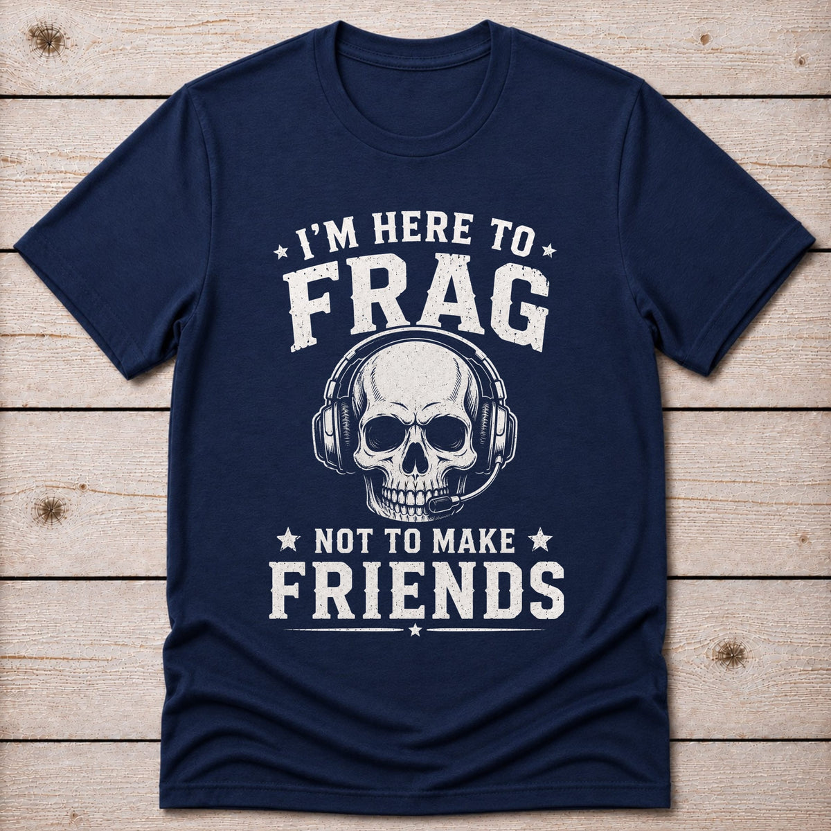 T-Shirt Navy / S Here to Frag T-shirt