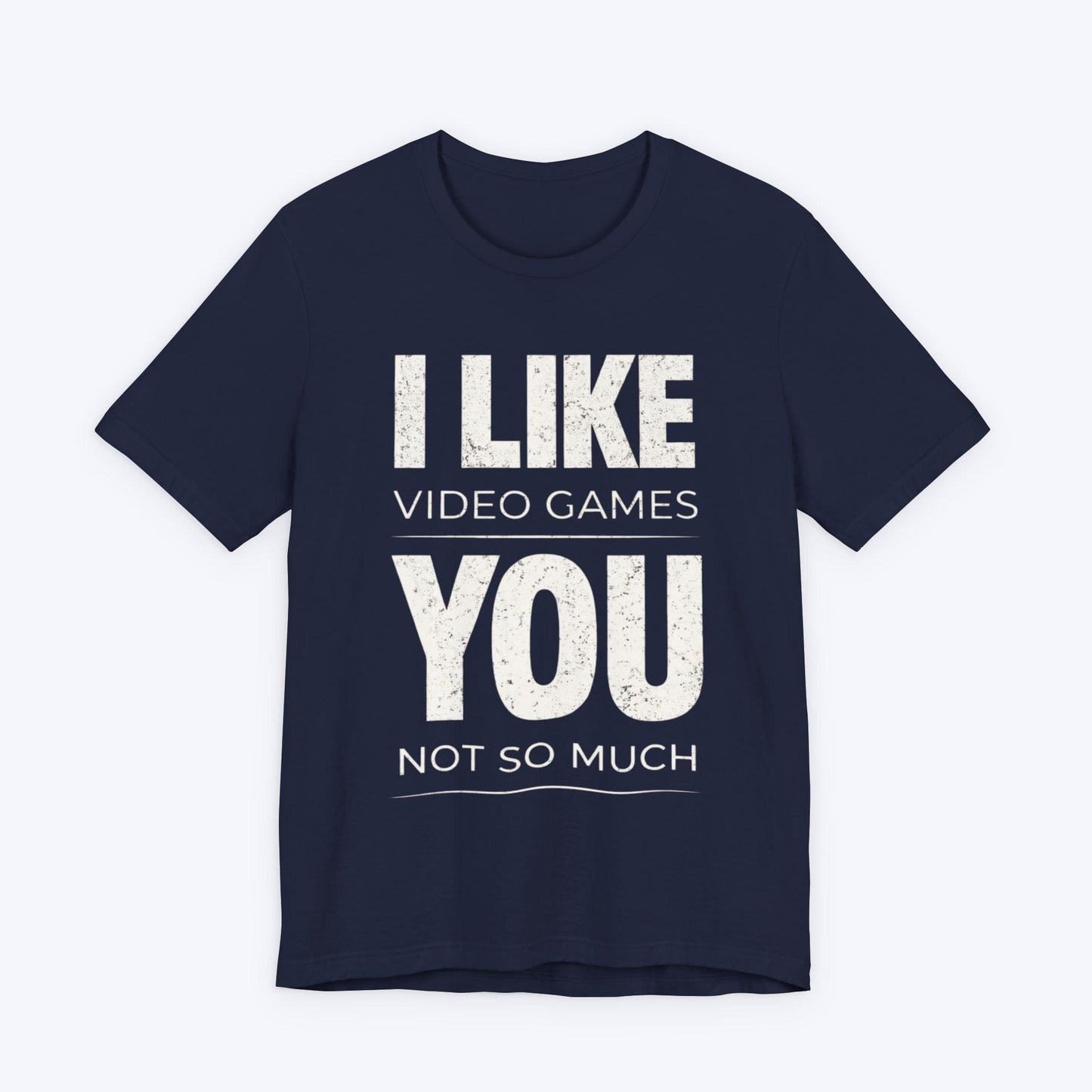 T-Shirt Navy / S I Like Video Games T-shirt