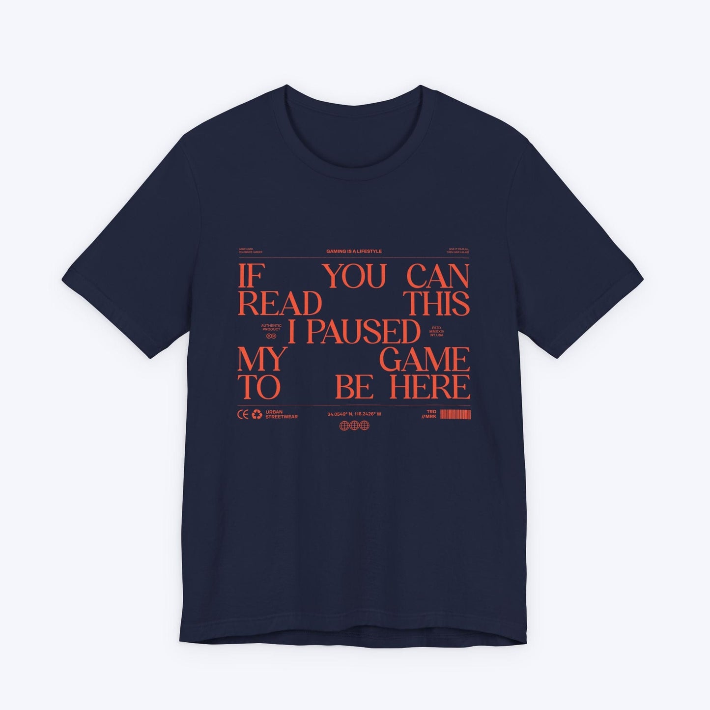 T-Shirt Navy / S If You Can Read This (Streetwear Edition) T-shirt