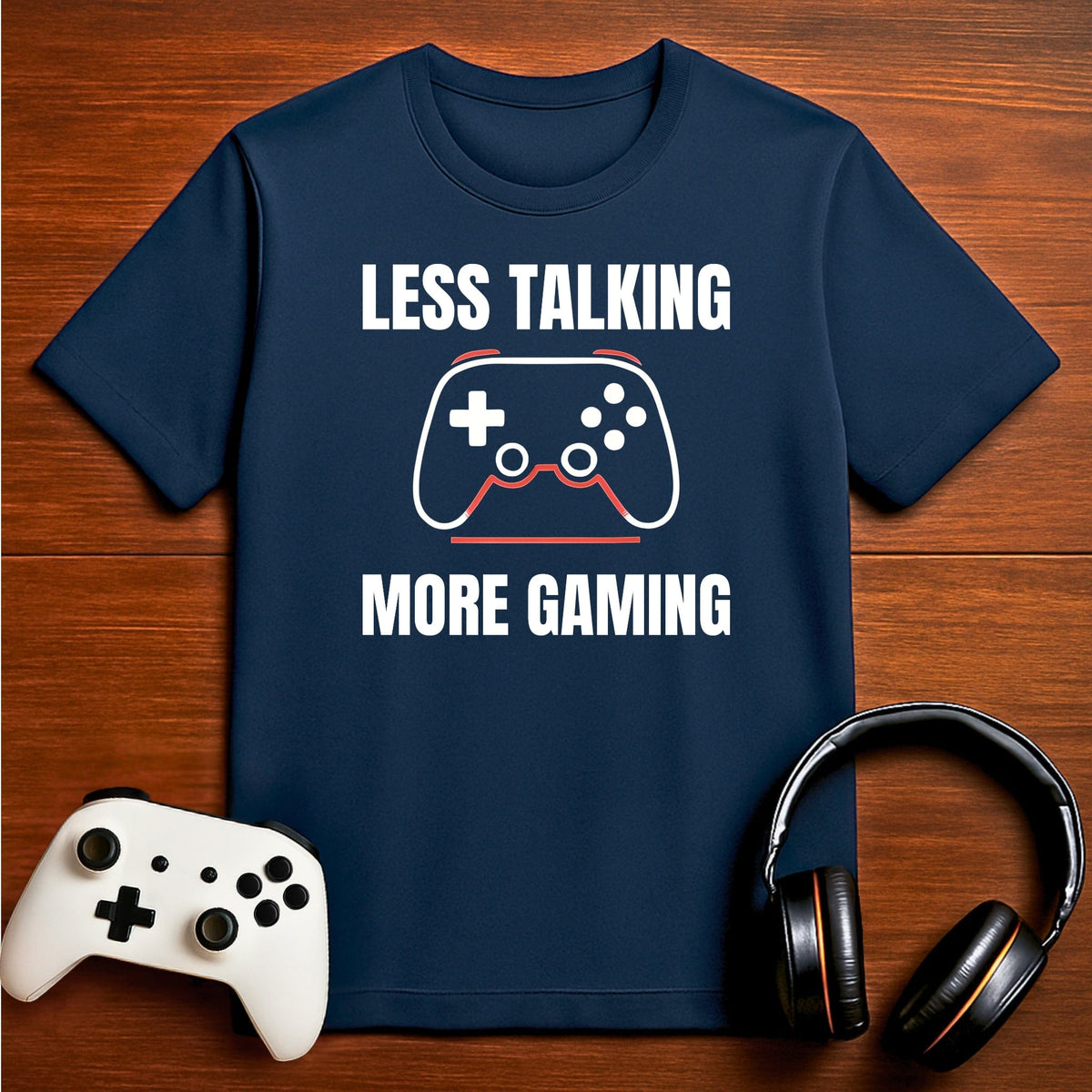 T-Shirt Navy / S Less Talking - More Gaming T-shirt