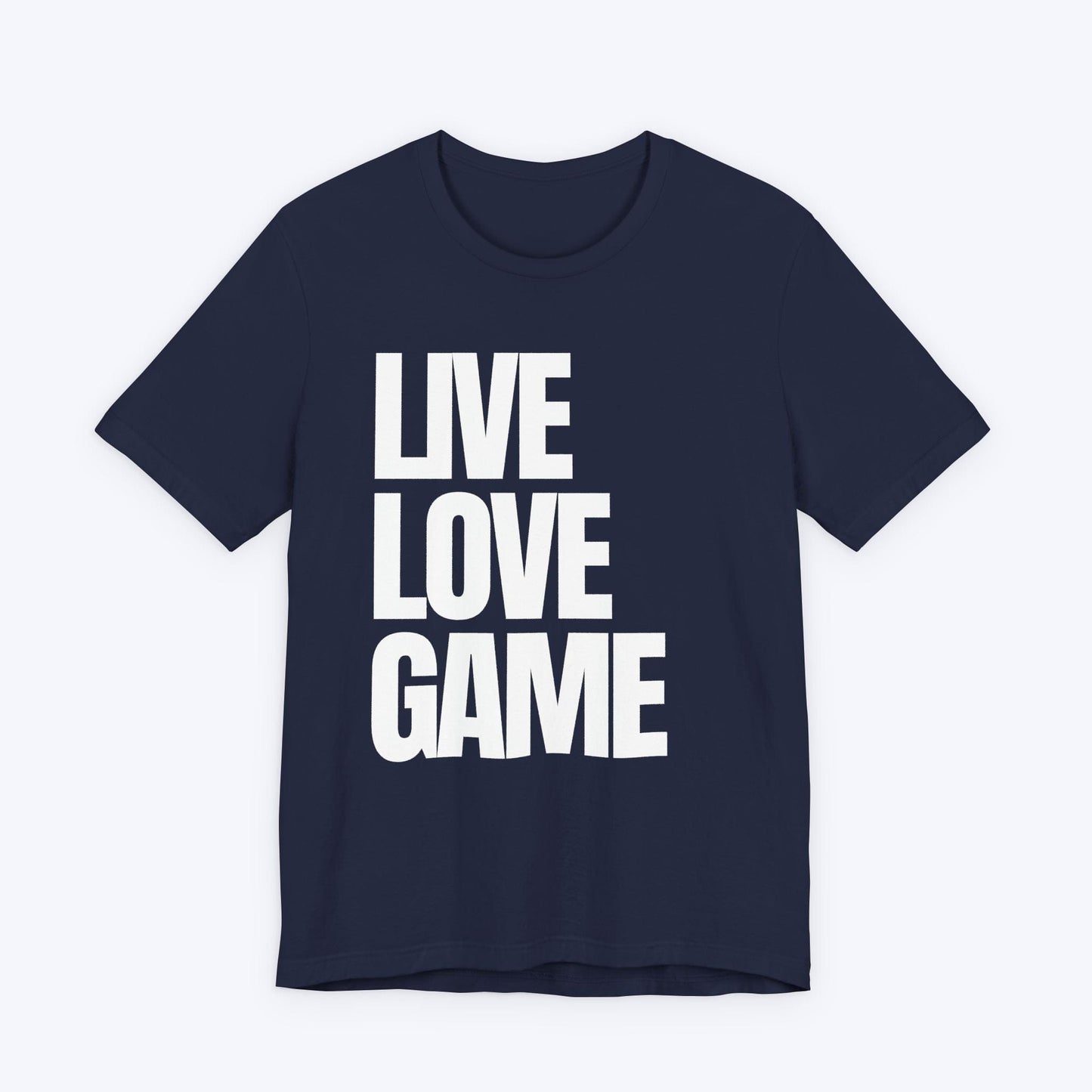 T-Shirt Navy / S Live, Love, Game (Priorities in Order) T-shirt