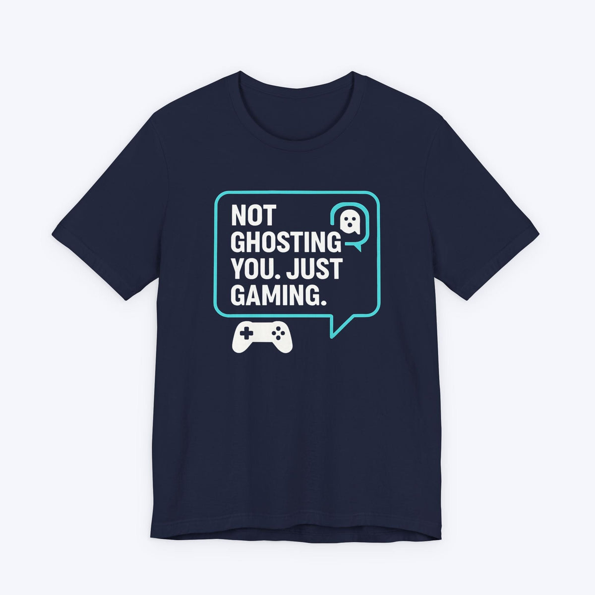 T-Shirt Navy / S Not Ghosting, Just Focused T-shirt