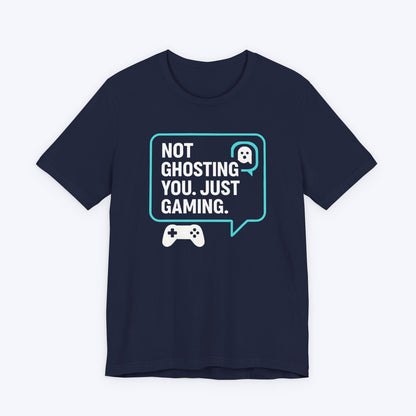 T-Shirt Navy / S Not Ghosting, Just Focused T-shirt