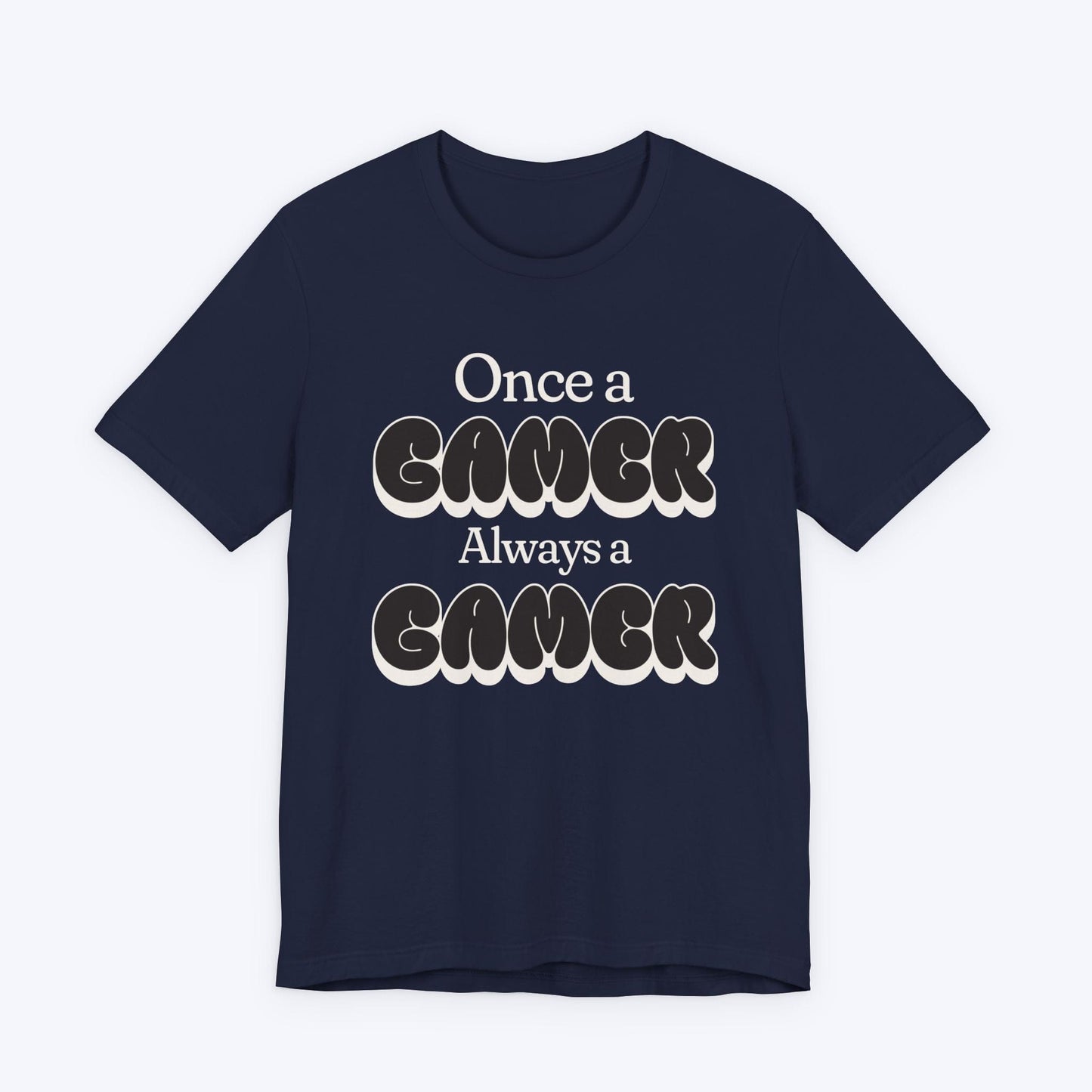 T-Shirt Navy / S Once a Gamer Always a Gamer (Streetwear) T-shirt