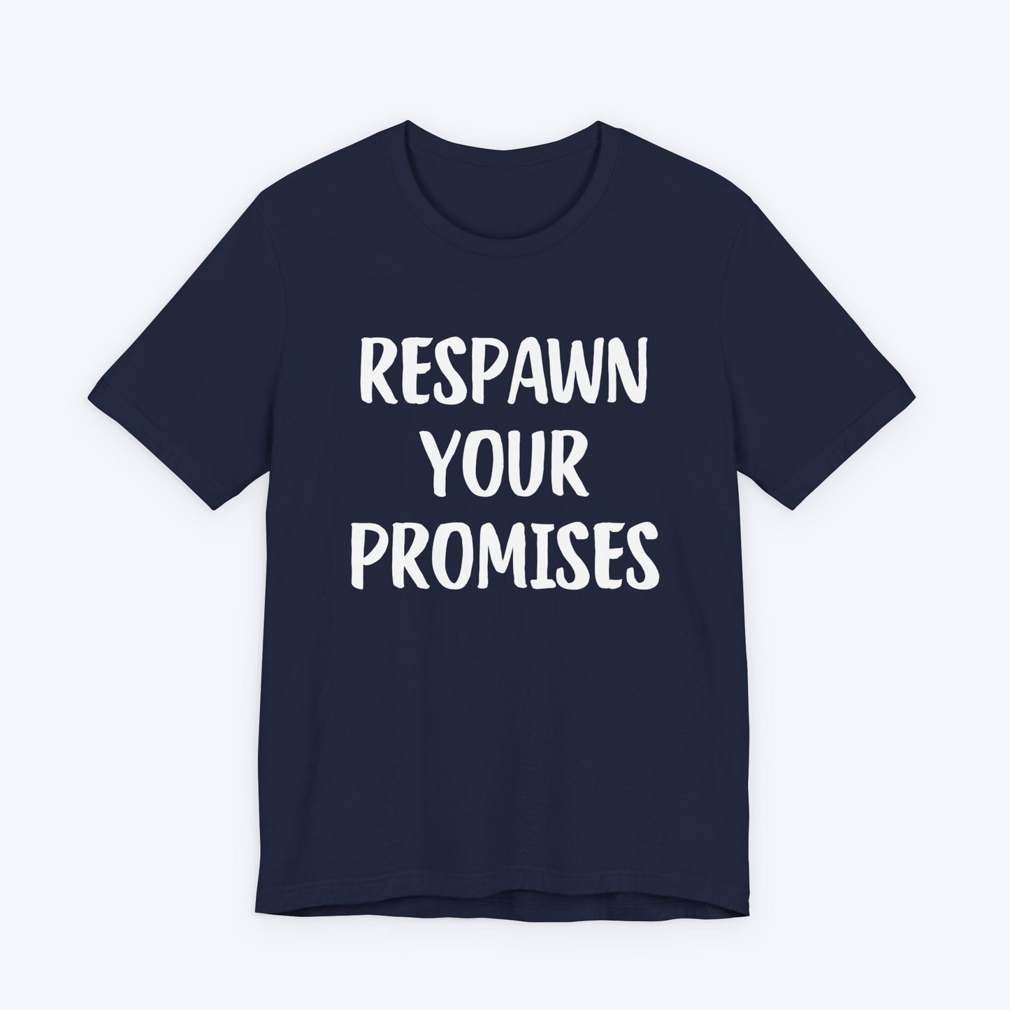 T-Shirt Navy / S Respawn Your Promises T-shirt