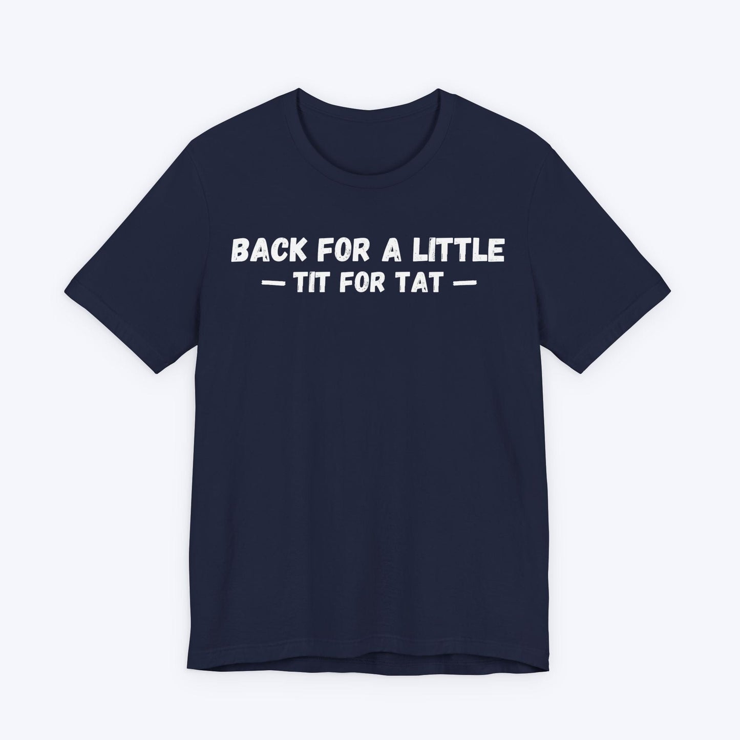 T-Shirt Navy / S Tit for Tat T-shirt